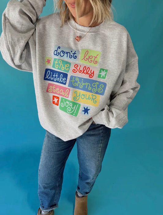 Steal your joy crewneck