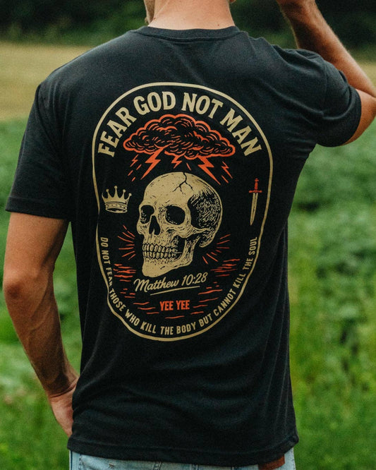 Fear God not Man tee
