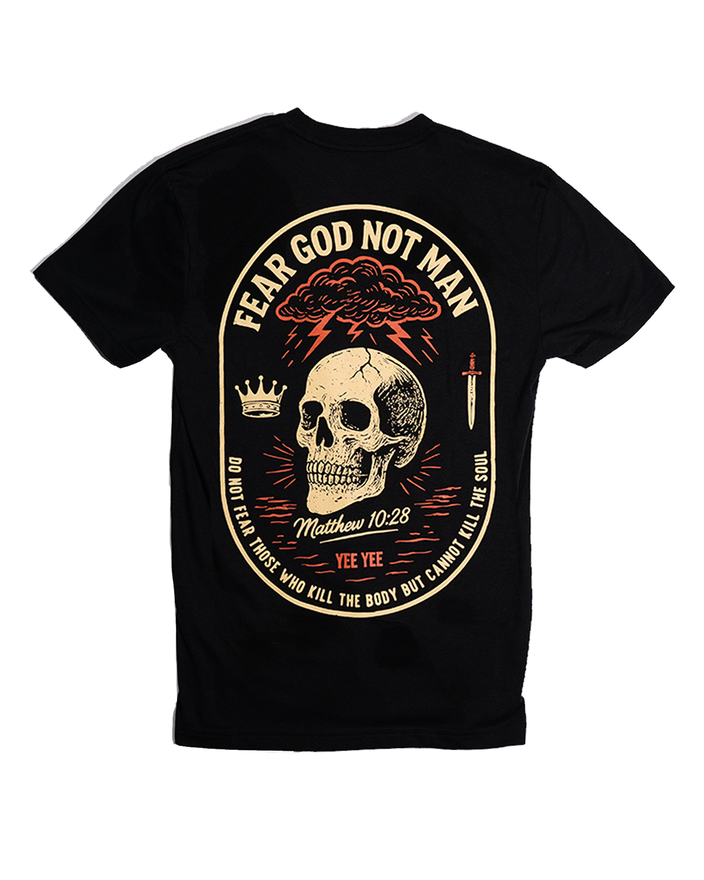 Fear God not Man tee