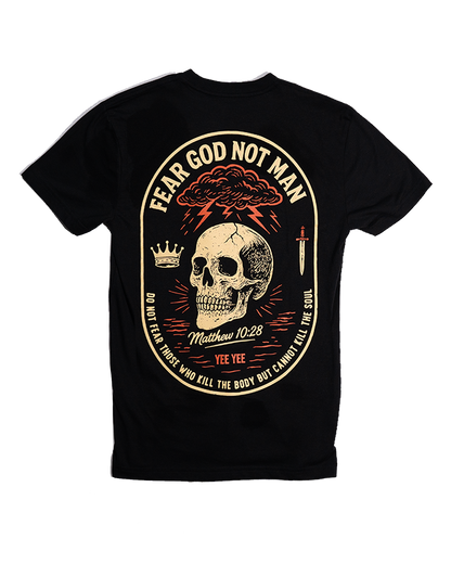 Fear God not Man tee