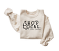 Shop Local + Love Jesus Sweatshirt