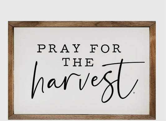 Pray for the harvest