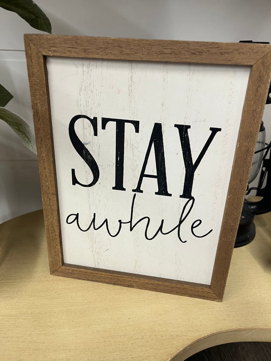 Stay Awhile Frame