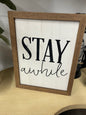 Stay Awhile Frame