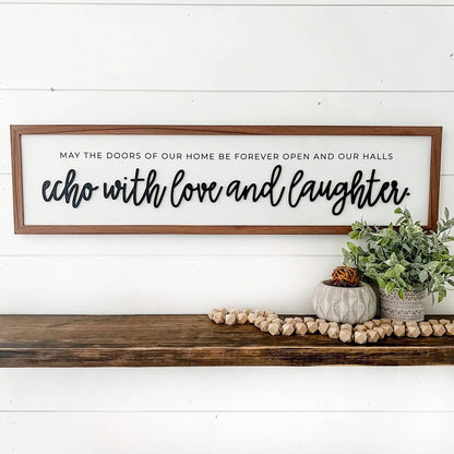 Echo With Love & Laughter Quote Sign