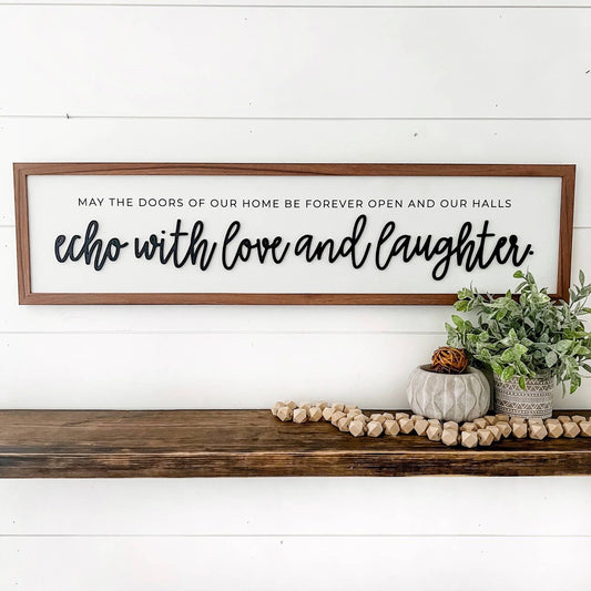 Echo With Love & Laughter Quote Sign