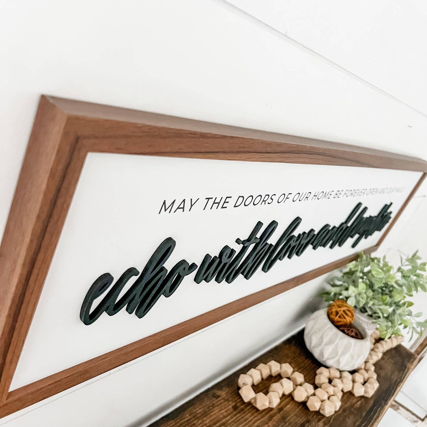 Echo With Love & Laughter Quote Sign