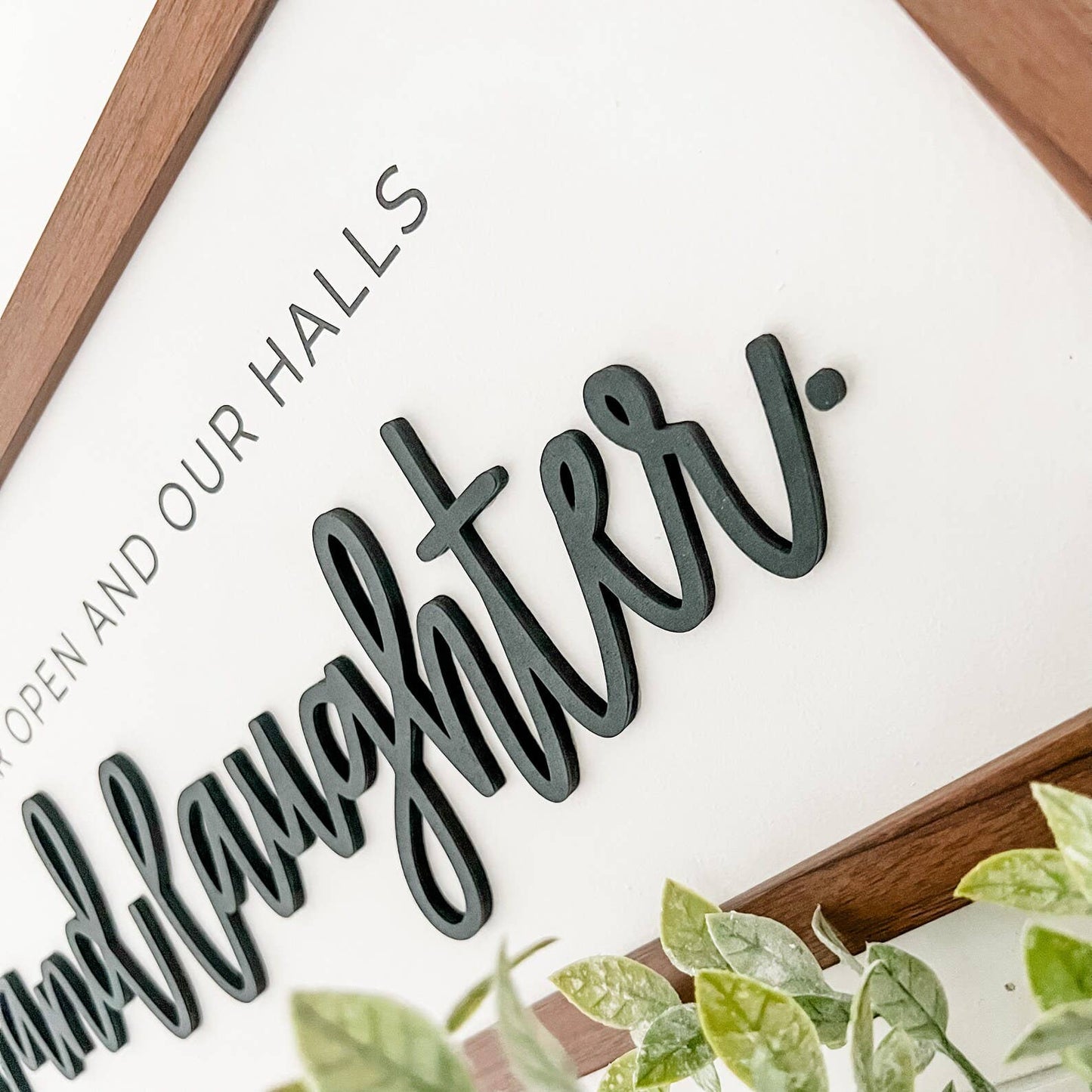 Echo With Love & Laughter Quote Sign