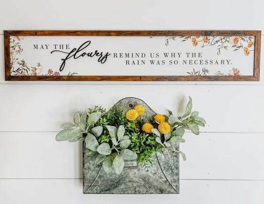 May the flowers remind us