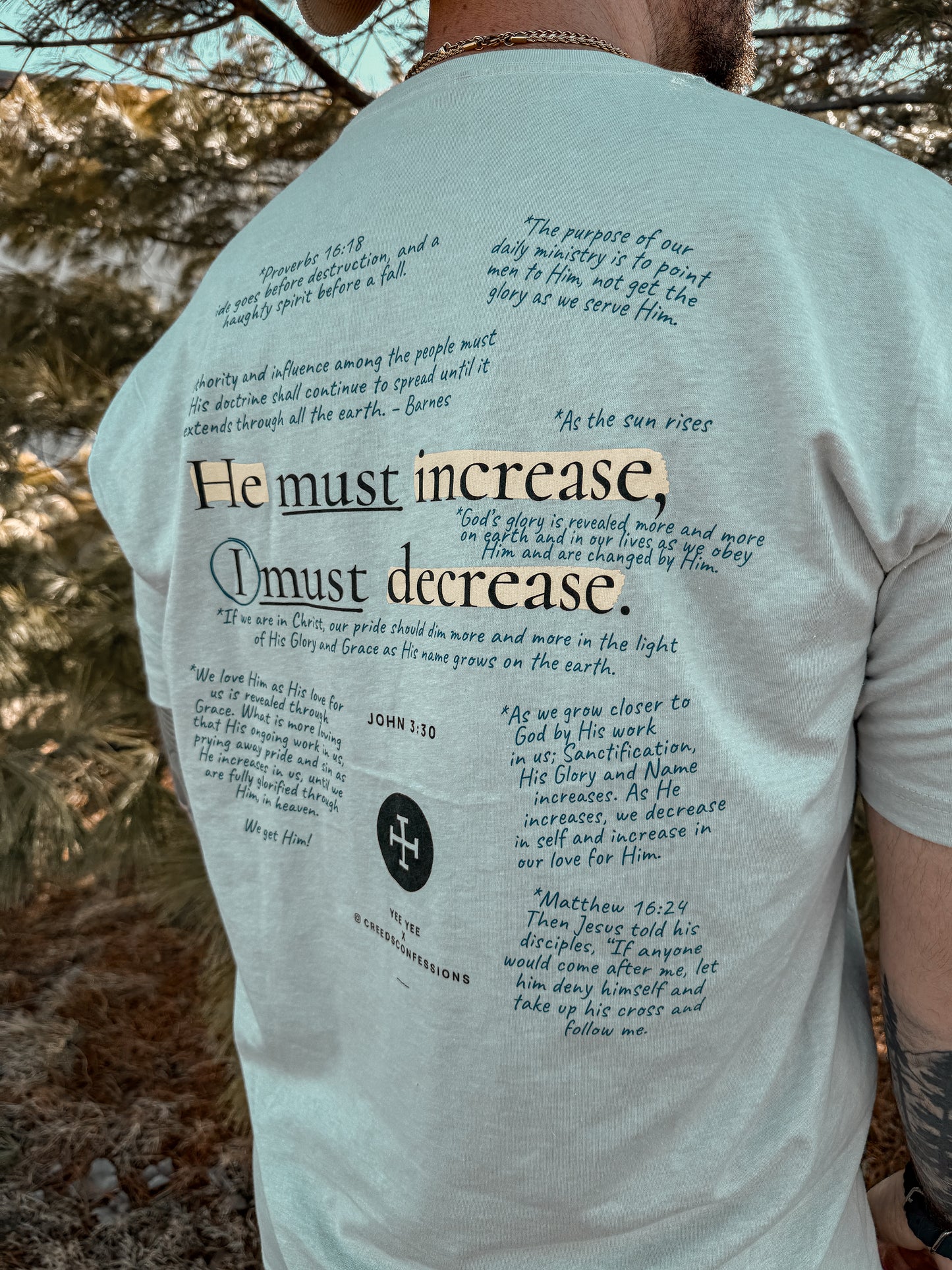 He Must Increase Tee