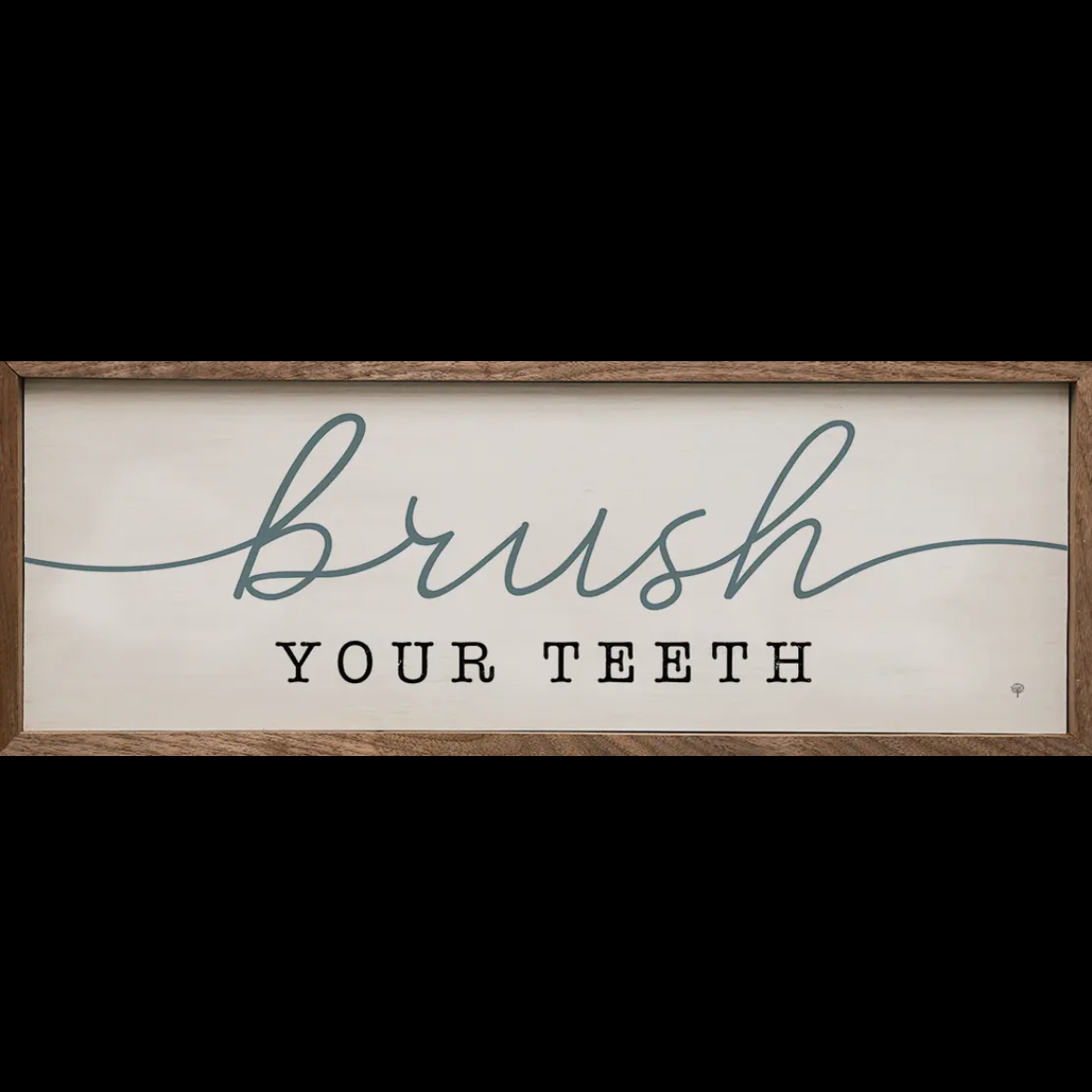 Brush Your Teeth