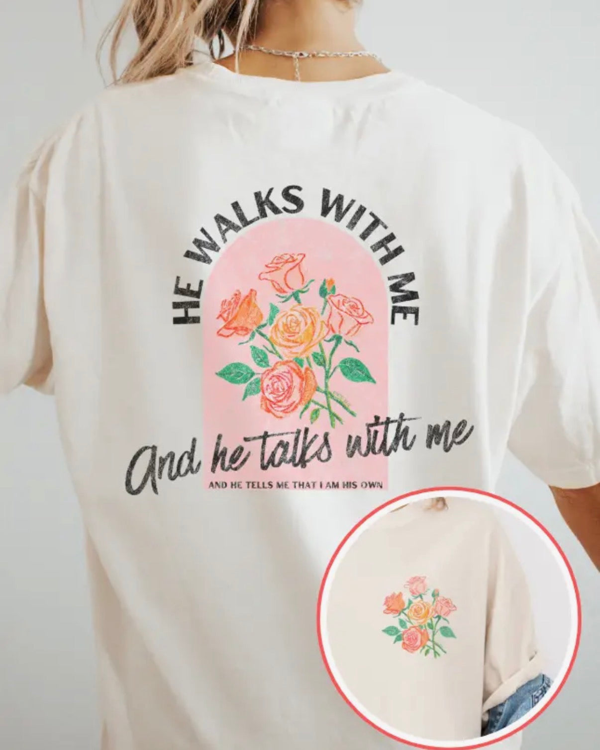 He walks with me tee