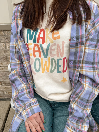 Make Heaven Crowded tee