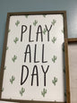 Play all day